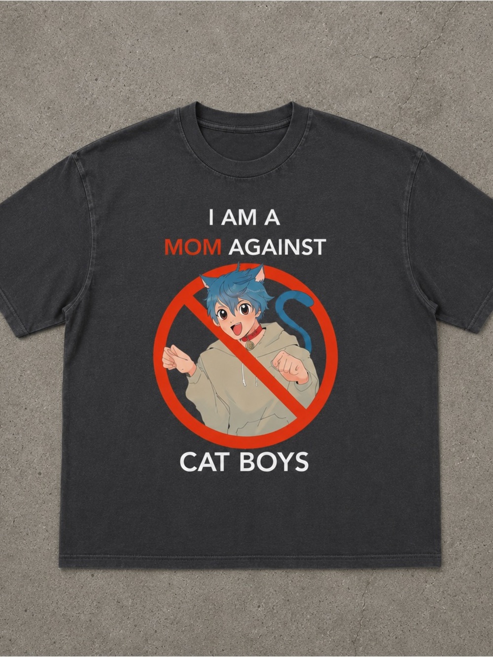 I Am A Mom Against Cat Boys T-shirt ✅